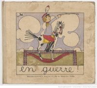 En guerre ! Texte et images de Charlotte Schaller, Berger-Levrault, 1915. Source gallica.bnf.fr / Ville de Paris / Fonds Heure Joyeuse